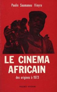 Couverture du livre Le Cinéma africain par Paulin Soumanou Vieyra