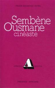 Couverture du livre Sembène Ousmane, cinéaste par Paulin Soumanou Vieyra