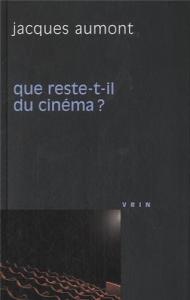 Couverture du livre Que reste-t-il du cinéma? par Jacques Aumont