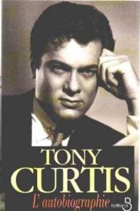 Couverture du livre Tony Curtis par Tony Curtis et Barry Paris