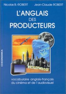 Couverture du livre L'Anglais des producteurs par Nicolas B. Robert et Jean-Claude Robert