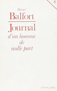 Couverture du livre Journal d'un homme de nulle part par Michel Balfort