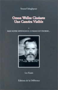 Couverture du livre Orson Welles, cinéaste par Youssef Ishaghpour