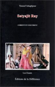 Couverture du livre Satyajit Ray par Youssef Ishaghpour