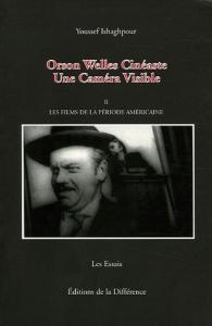 Couverture du livre Orson Welles cinéaste par Youssef Ishaghpour