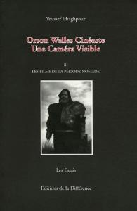 Couverture du livre Orson Welles cinéaste par Youssef Ishaghpour