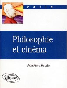 Couverture du livre Philosophie et cinéma par Jean-Pierre Zarader