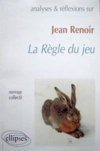Couverture du livre Jean Renoir, La Règle du jeu par Collectif