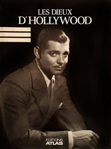 Couverture du livre Les Dieux d'Hollywood par Mark A. Vieira