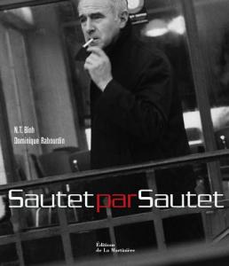 Couverture du livre Sautet par Sautet par Dominique Rabourdin, N. T. Binh et Renaud Bezombes