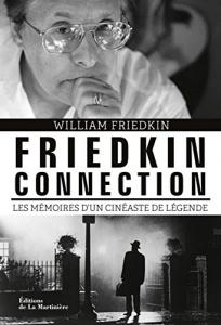 Couverture du livre Friedkin Connection par William Friedkin