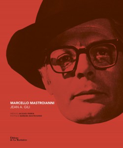 Couverture du livre Marcello Mastroianni par Jean A. Gili