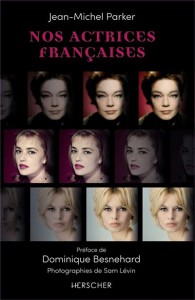 Couverture du livre Nos actrices françaises par Jean-Michel Parker