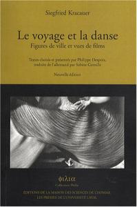 Couverture du livre Le Voyage et la Danse par Siegfried Kracauer