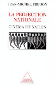 Couverture du livre La Projection nationale par Jean-Michel Frodon