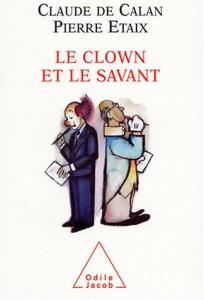 Couverture du livre Le Clown et le Savant par Pierre Etaix et Claude de Calan