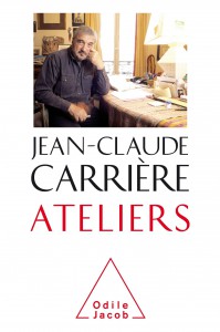 Couverture du livre Ateliers par Jean-Claude Carrière