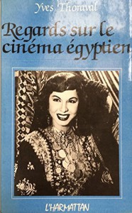 Couverture du livre Regards sur le cinéma égyptien par Yves Thoraval