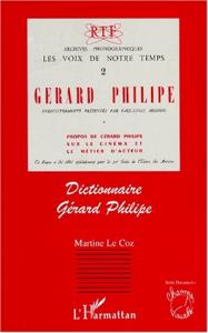 Couverture du livre Dictionnaire Gérard Philipe par Martine Le Coz