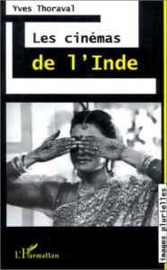 Couverture du livre Les Cinémas de l'Inde par Yves Thoraval