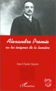 Couverture du livre Alexandre Promio par Jean-Claude Seguin