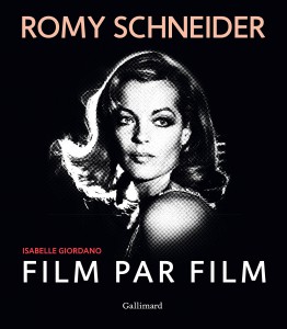 Couverture du livre Romy Schneider, film par film par Isabelle Giordano