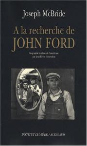 Couverture du livre À la recherche de John Ford par Joseph McBride