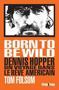 Couverture du livre Born to Be Wild par Tom Folsom