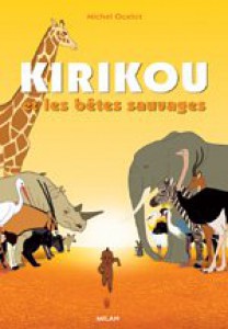 Couverture du livre Kirikou et les bêtes sauvages par Michel Ocelot