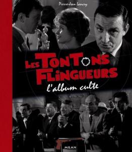 Couverture du livre Les Tontons Flingueurs par Pierre-Jean Lancry
