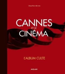 Couverture du livre Cannes et le cinéma par Didier Roth-Bettoni