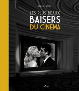 Couverture du livre Les plus beaux baisers de cinéma par Didier Roth-Bettoni