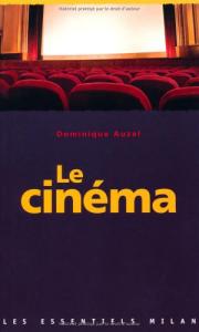 Couverture du livre Le Cinéma par Dominique Auzel