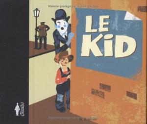 Couverture du livre Le Kid par Laurence Gillot et Olivier Balez