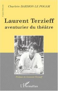 Couverture du livre Laurent Terzieff, aventurier du théâtre par Charlette Darmon-Le Pogam
