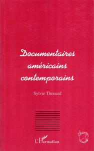 Couverture du livre Documentaires américains contemporains par Sylvie Thouard