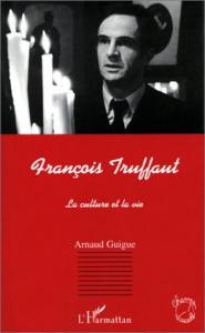 Couverture du livre François Truffaut par Arnaud Guigue