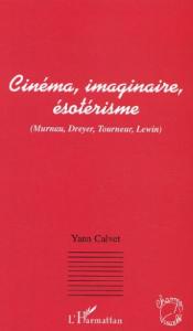 Couverture du livre Cinéma, imaginaire, ésotérisme par Yann Calvet