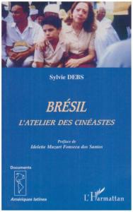 Couverture du livre Bresil, l'atelier des cinéastes par Sylvie Debs