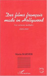 Couverture du livre Des films français made in Hollywood par Martin Barnier