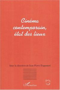 Couverture du livre Cinéma contemporain, état des lieux par Collectif dir. Jean-Pierre Esquenazi