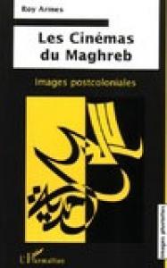Couverture du livre Les cinémas du Maghreb par Roy Armes