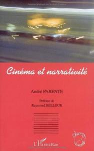 Couverture du livre Cinéma et narrativité par André Parente