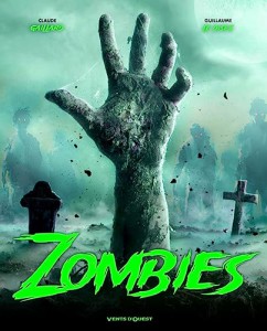 Couverture du livre Zombies par Claude Gaillard, Guillaume Le Disez, Fred Pizzoferato et Marie Casabonne