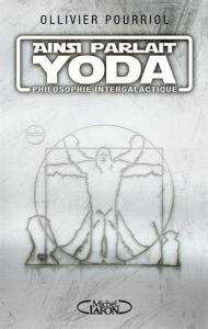 Couverture du livre Ainsi parlait Yoda par Ollivier Pourriol