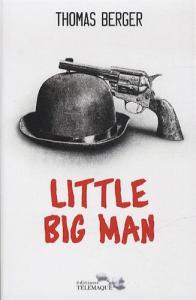 Couverture du livre Little Big Man par Thomas Berger