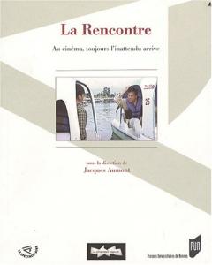 Couverture du livre La rencontre au cinéma par Collectif dir. Jacques Aumont