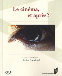 Couverture du livre Le cinéma, et après ? par Collectif dir. Maxime Scheinfeigel