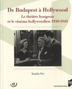 Couverture du livre De Budapest à Hollywood par Katalin Por