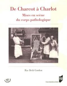 Couverture du livre De Charcot à Charlot par Rae Beth Gordon